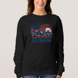 Let's Get High In San Francisco  Hiking Sweatshirt