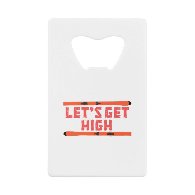 Let's Get High Ski (Front)