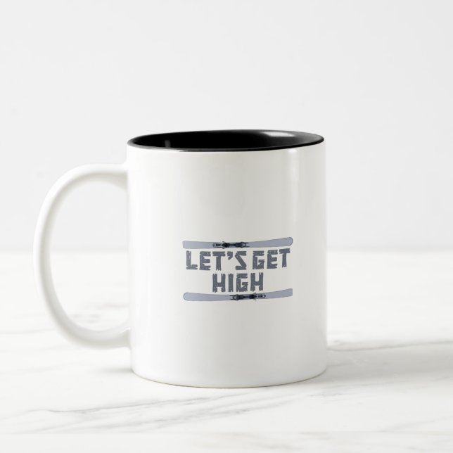Let's Get High Ski Two-Tone Coffee Mug (Left)