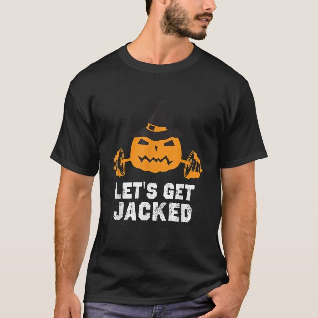 Lets Get Jacked Gym Weightlifting Halloween Pumpki T-Shirt (Front)