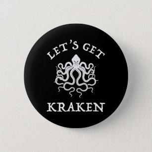 Let's Get Kraken 6 Cm Round Badge