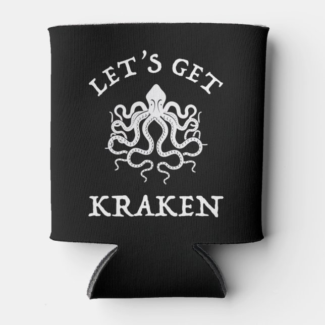 Let's Get Kraken Can Cooler (Front)