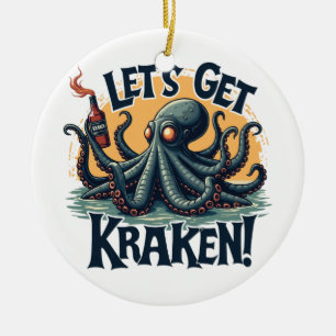 Let's Get Kraken Funny Rum Drinking Octopus Ceramic Ornament