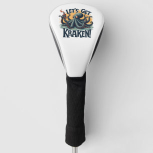 Let's Get Kraken Funny Rum Drinking Octopus Golf Head Cover