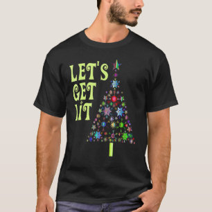 Let's Get Li Adult  Christmas T-Shirt