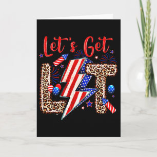 Let's Get Lit American Flag 4th Of July Independen Card