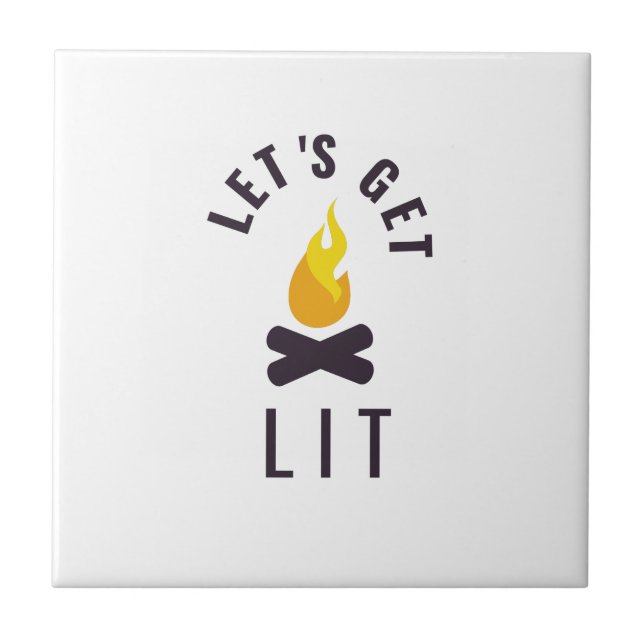 Lets get lit campfire ceramic tile (Front)