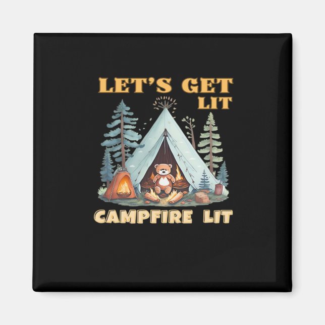 Let's Get Lit. Campfire Lit. Camping Quotes Classi Magnet (Front)
