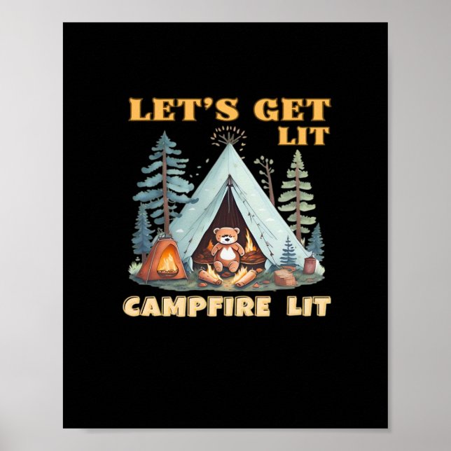 Let's Get Lit. Campfire Lit. Camping Quotes Classi Poster (Front)