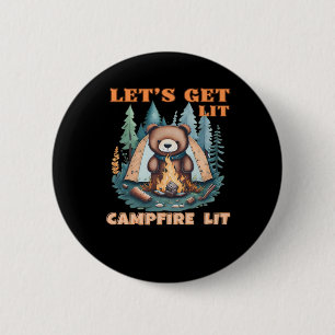 Let's Get Lit. Campfire Lit. Tent Camping Classic 6 Cm Round Badge