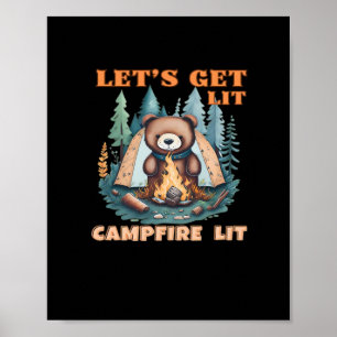 Let's Get Lit. Campfire Lit. Tent Camping Classic Poster
