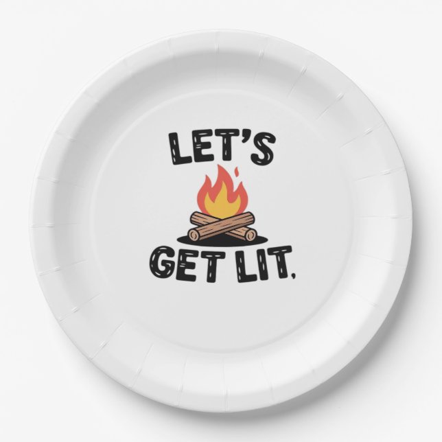 Let's Get Lit - Campfire Vibes - Camping Adventure Paper Plate (Front)