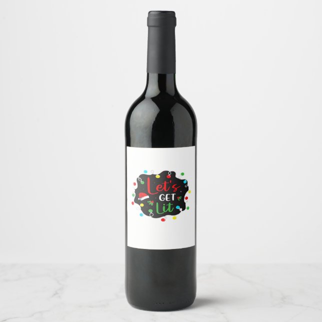 Let's Get Lit Christmas Drinking Lights Santa Esse Wine Label (Front)