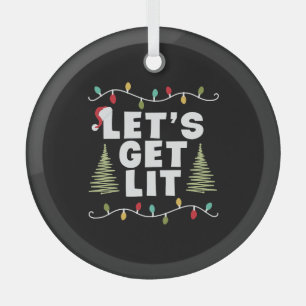 Lets Get Lit Christmas Gift Glass Tree Decoration