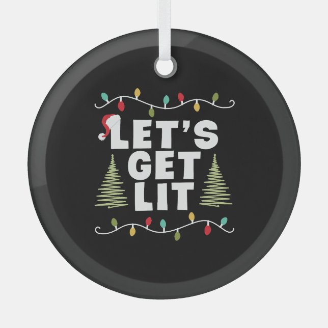 Lets Get Lit Christmas Gift Glass Tree Decoration (Front)