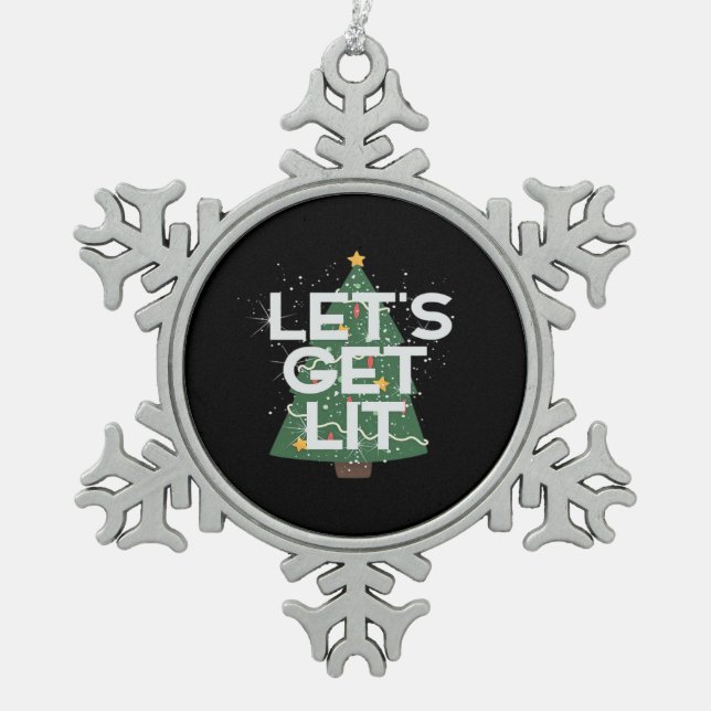 Let's Get Lit - Christmas Idea Essential Snowflake Pewter Christmas Ornament (Front)