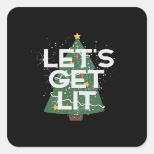 Let's Get Lit - Christmas Idea Essential Square Sticker