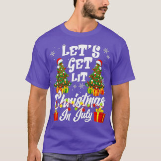Let's Get Lit Christmas In July (1)  T-Shirt