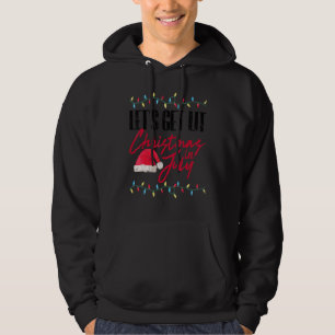 Let's Get Lit Christmas In July Graphic Hoodie