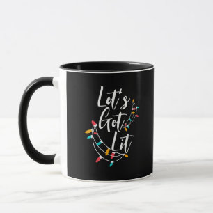 Let's Get Lit Christmas Lights Day Happy Holidays Mug