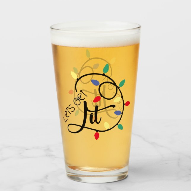 Lets Get Lit | Christmas Lights Drinking Pun Glass (Front Filled)
