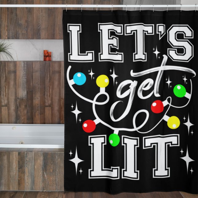 Let's Get Lit Christmas Party Funny - Xmas Light Shower Curtain (Creator Uploaded)