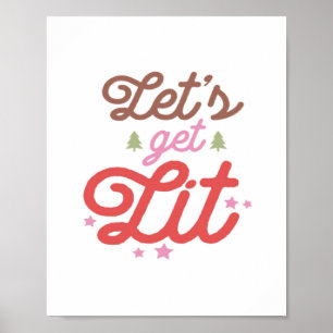 Let's Get Lit, Christmas  Poster