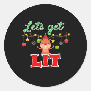 Let's Get Lit Christmas Reindeer Funny  Classic Round Sticker
