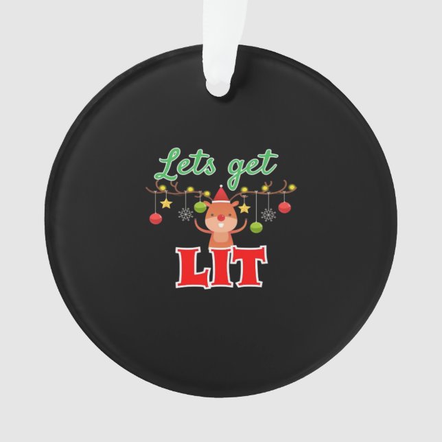 Let's Get Lit Christmas Reindeer Funny  Ornament (Front)