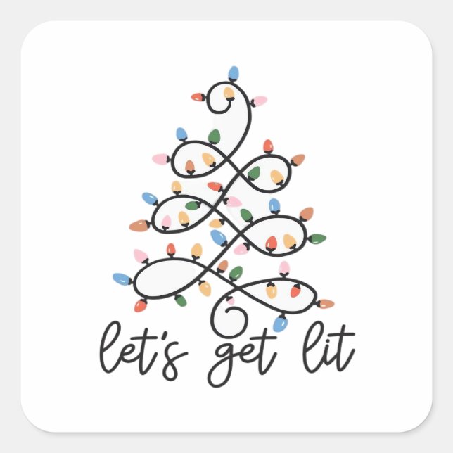 Let's Get Lit Christmas Tree Lights Classic Square Sticker (Front)