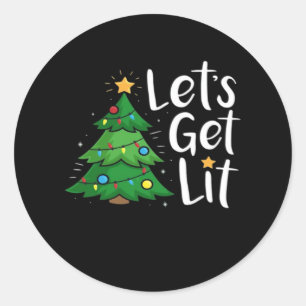 Let's Get Lit Christmas Tree Lights Funny Classic Round Sticker