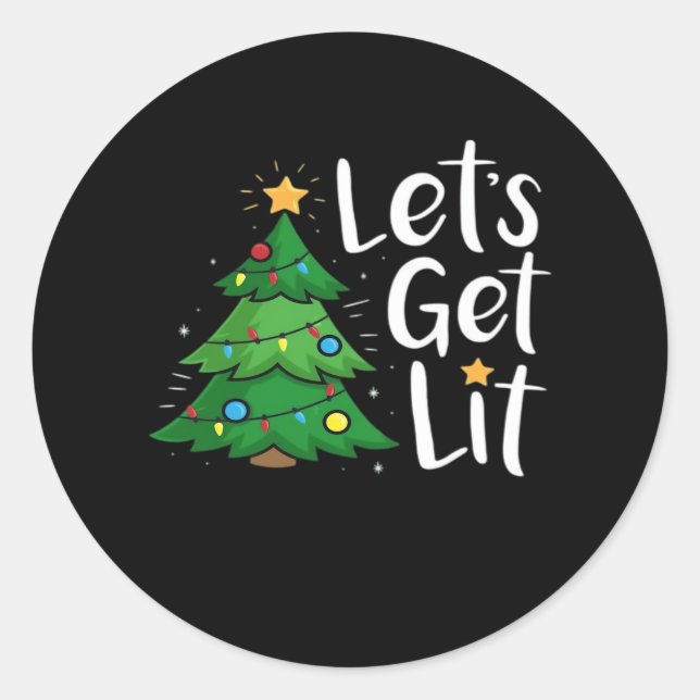 Let's Get Lit Christmas Tree Lights Funny Classic Round Sticker (Front)