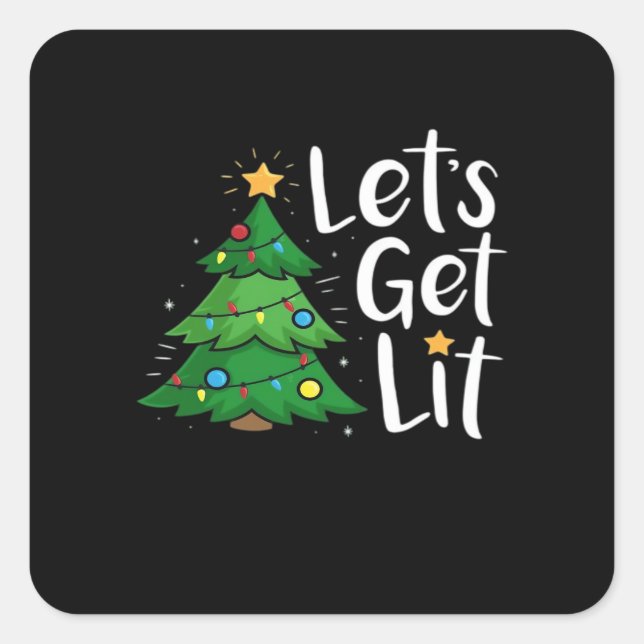 Let's Get Lit Christmas Tree Lights Funny Classic Square Sticker (Front)