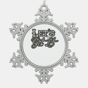 Let's Get Lit Classic Creative Casual Snowflake Pewter Christmas Ornament