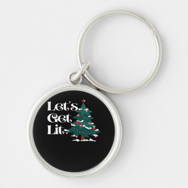 Let's Get Lit Classic Key Ring (Front)