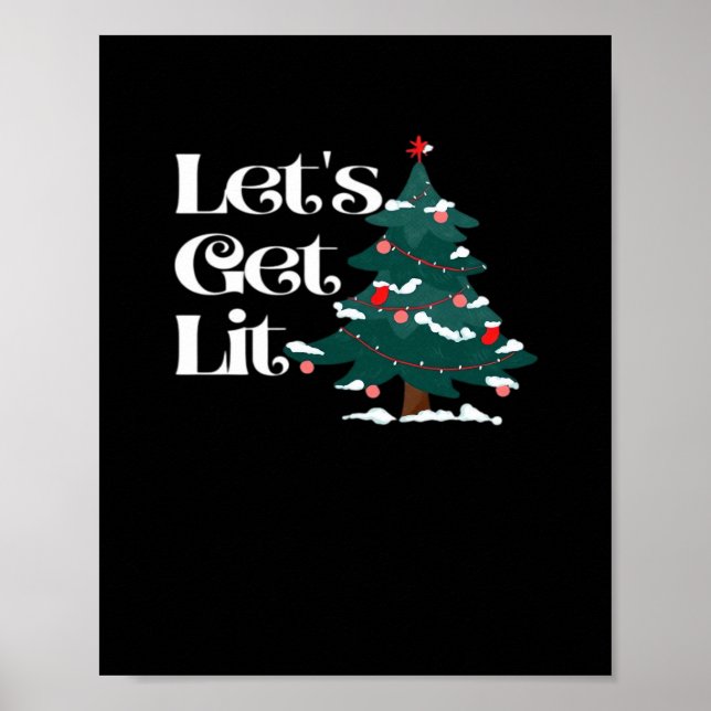 Let's Get Lit Classic Poster (Front)
