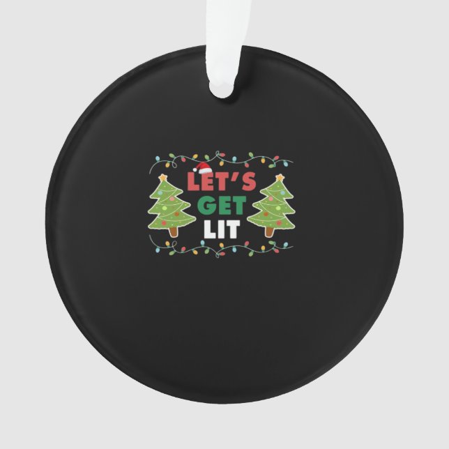 Let's Get Lit Classic Retro Graphic Ornament (Front)