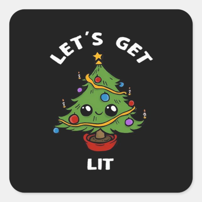 Let's Get Lit - Cute Funny Christmas Tree Design C Square Sticker (Front)