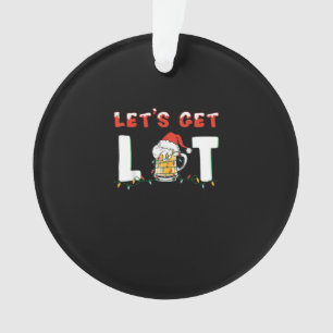 Let's Get Lit Drinking Beer Santa Hat Christmas Li Ornament