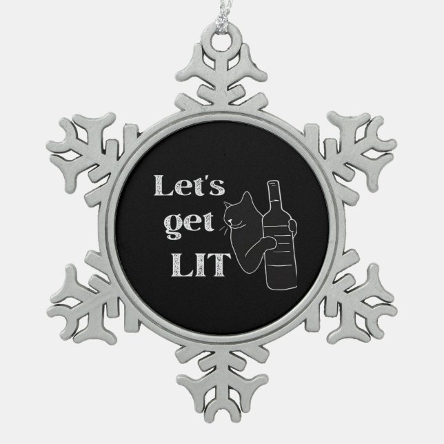 Let's Get Lit. Drinking Cat Classic Snowflake Pewter Christmas Ornament (Front)