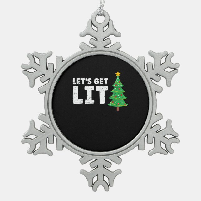 Let's Get Lit Drinking Christmas Snowflake Pewter Christmas Ornament (Front)