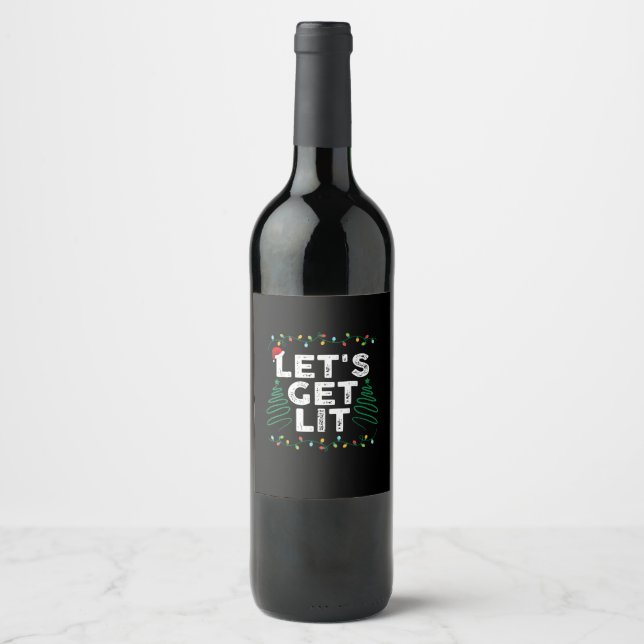 Let's Get Lit Drinking Funny Christmas Gift Wine Label (Front)