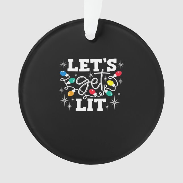 Let's Get Lit Drinking Santa Hat Christmas Lights  Ornament (Front)