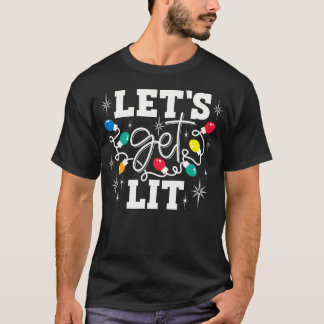 Let'S Get Lit Drinking Santa Hat Christmas Lights  T-Shirt