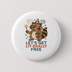 Let's Get Lit-erally Free Design - Fun Party Quote 6 Cm Round Badge