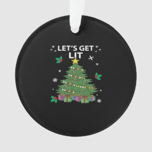 Let's Get Lit Essential Aesthetic Style Ornament
