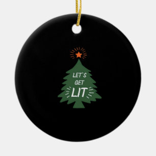 Let's Get Lit Essential Creative Casual Ceramic Ornament