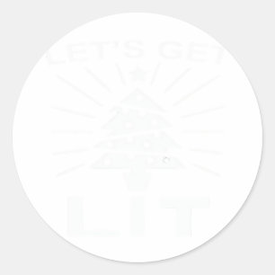 Let's Get Lit Essential Funny Classic Classic Round Sticker