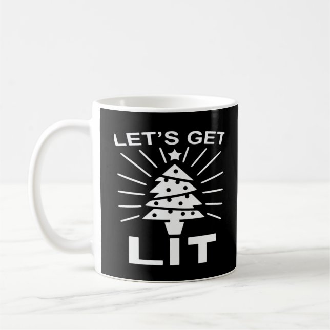 Let's Get Lit Essential Funny Classic Coffee Mug (Left)