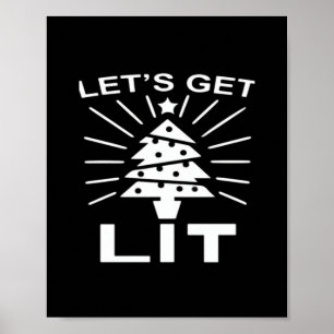 Let's Get Lit Essential Funny Classic Poster